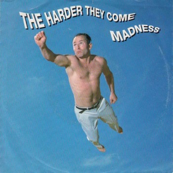 MADNESS - They Harder They...