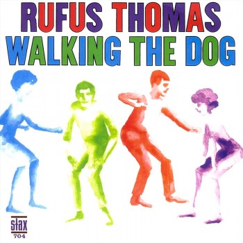 RUFUS THOMAS - Walking The Dog